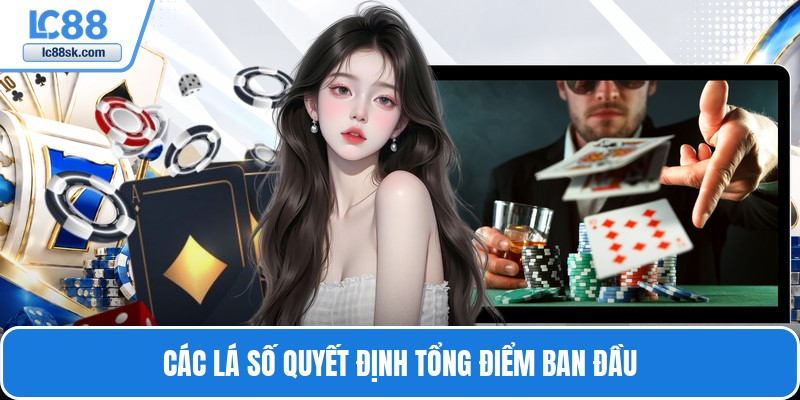 Các lá số quyết định tổng điểm ban đầu