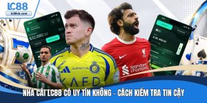 Nhà cái Lc88 có uy tín không